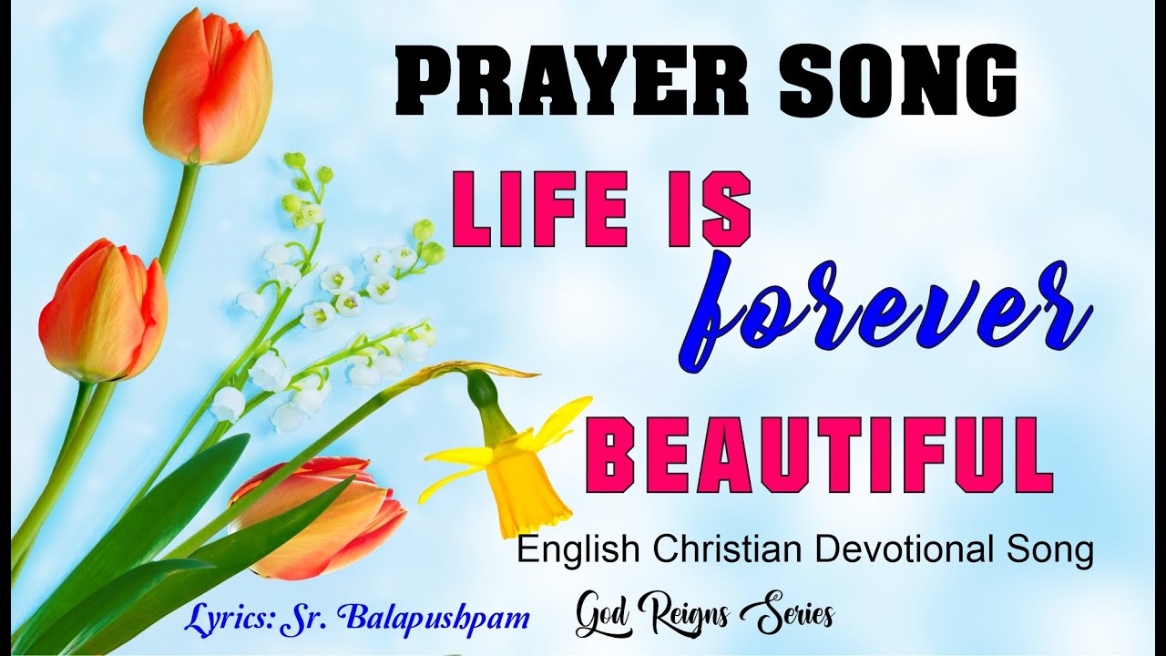 Life is beautiful / English Christian Prayer Song/ for Annual day celebration/© 2025 Balapushpam