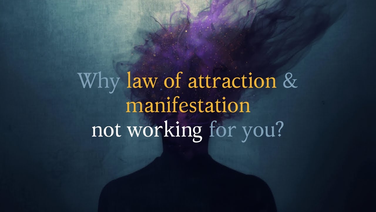 Why LOA and manifestation is not working for you ? Part 1 