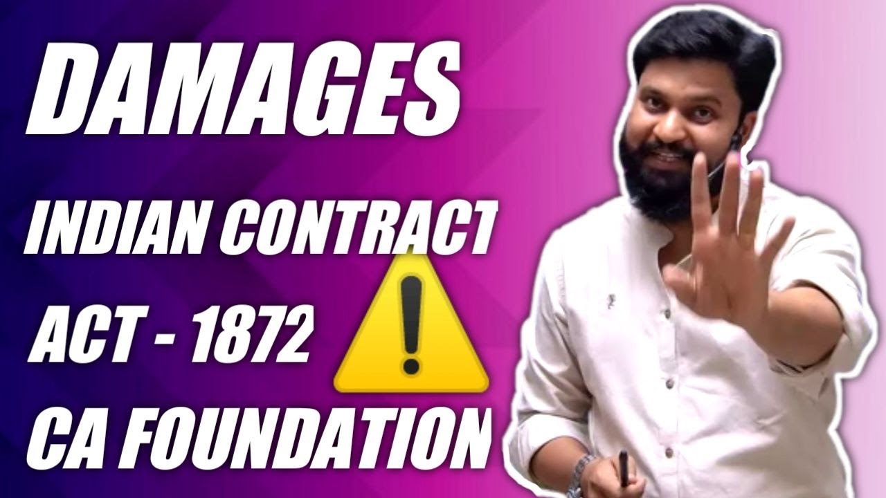 Damages Under Indian Contract Act 1872 I CA Foundation Law