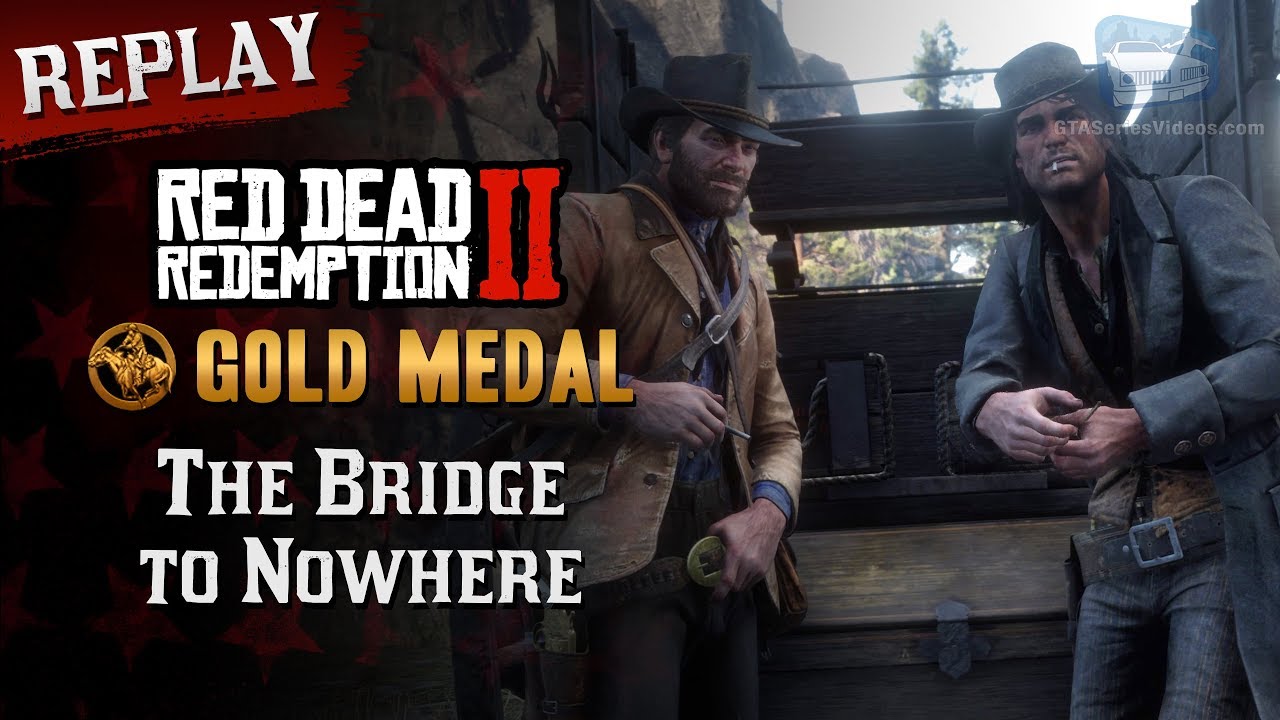 RDR2 PC - Mission #77 - The Bridge to Nowhere [Replay & Gold Medal]