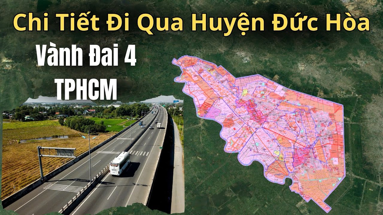 Quy Hoạch Đức Hoà Long An | Vành Đai 4 Đi Qua Những Đâu