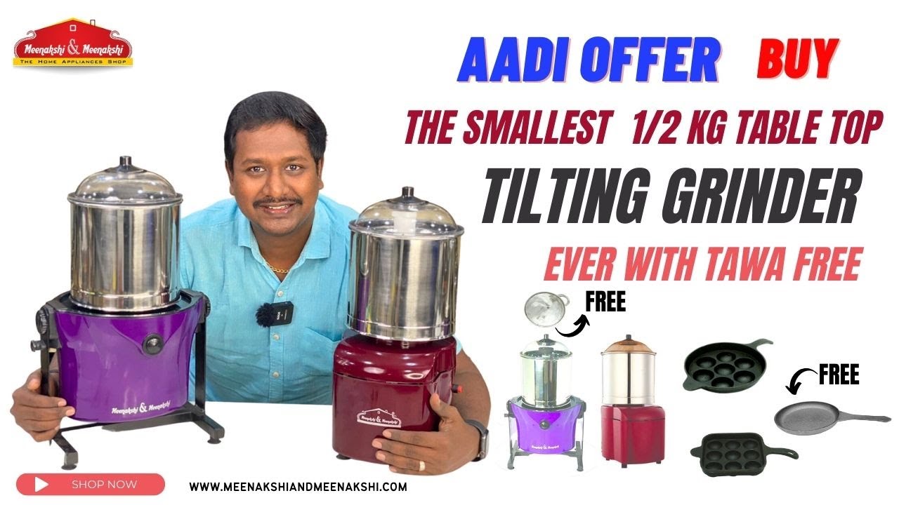 Aadi Thool Offer video no 9: the smallest 1/2 kg  table top Tilting grinder ever with tawa free