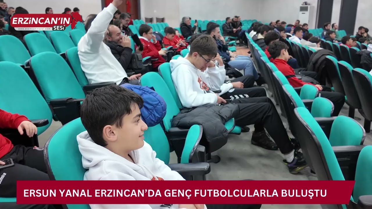Ersun Yanal Erzincan’da Genç Futbolcularla Buluştu
