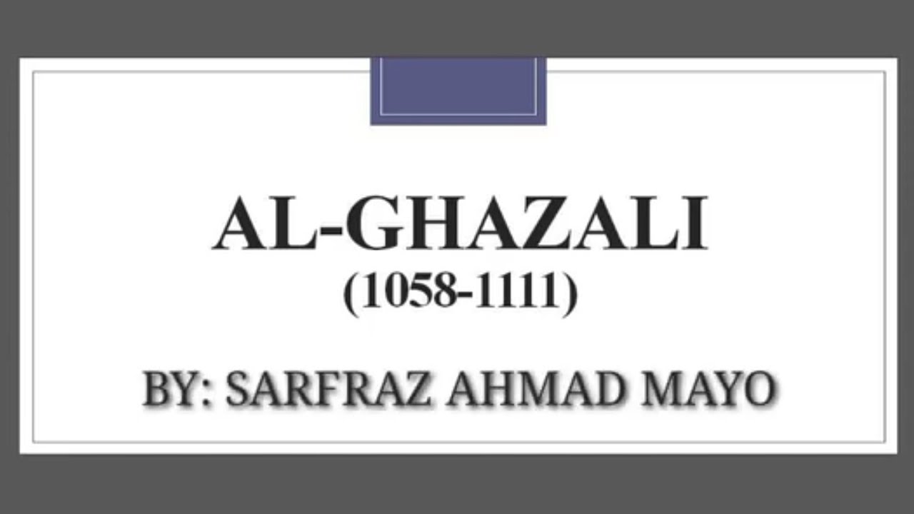 Al- Ghazali: الغزالی: Imam Ghazali