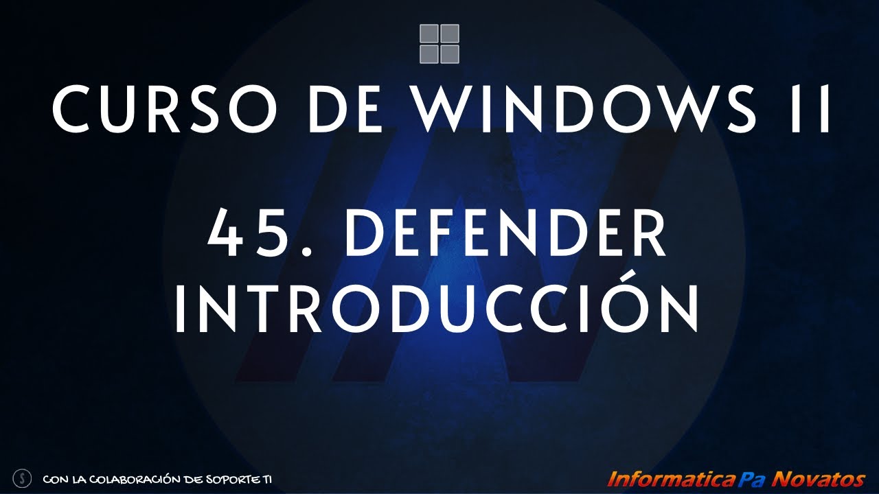 Curso de Windows 11 - 45. Microsoft Defender - introducción
