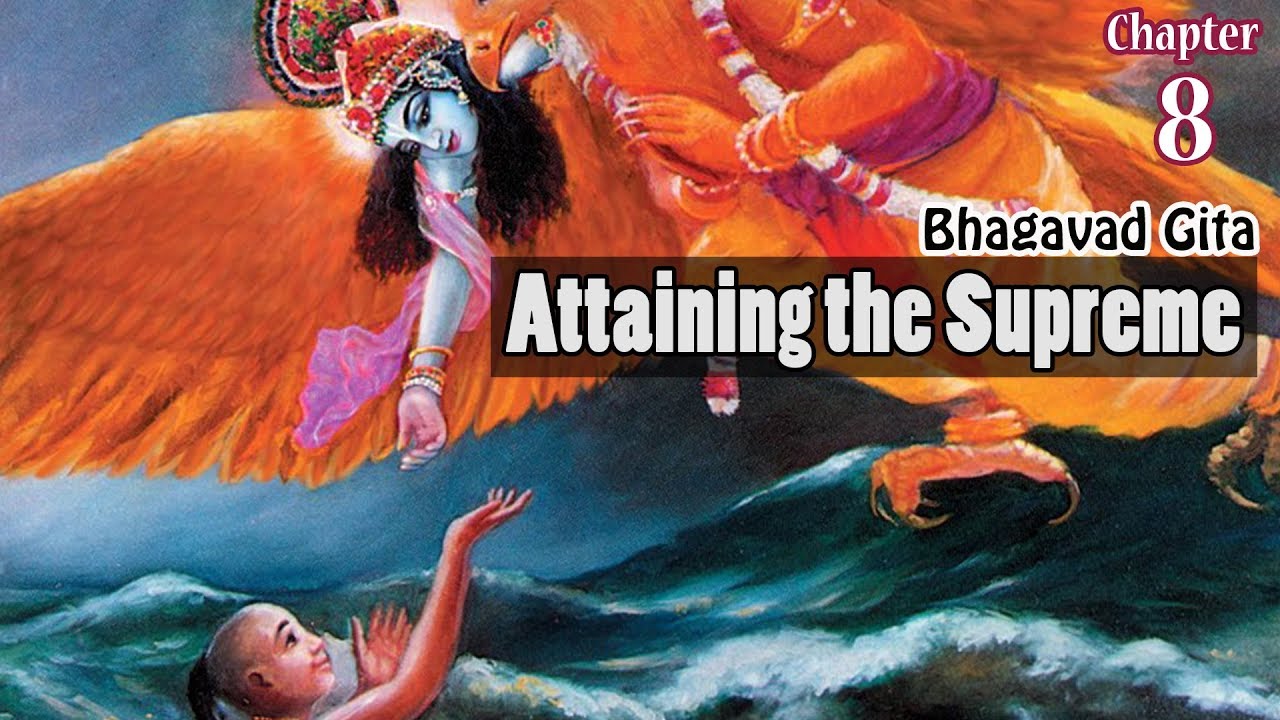 Attaining The Supreme | Bhagavad Gita | English Recitation | CH 8
