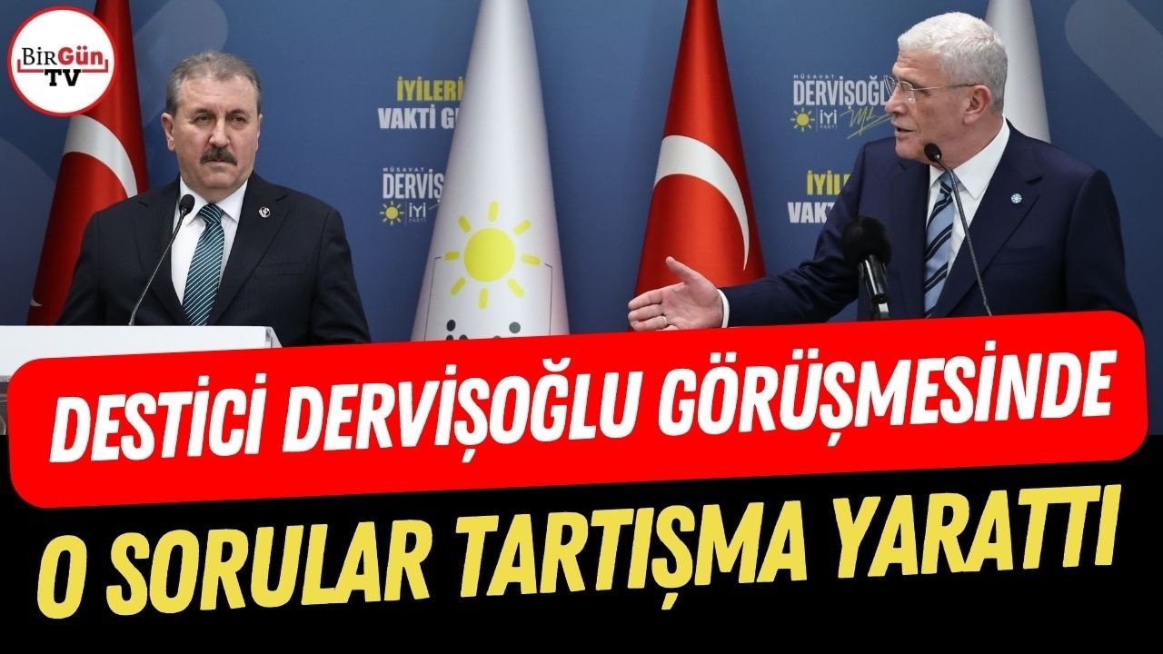 Destici ile Dervişoğlu görüşmesinde o sorular ortamı gerdi: 