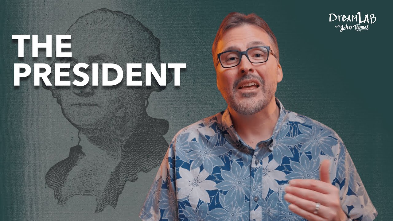 The President | Dream Lab