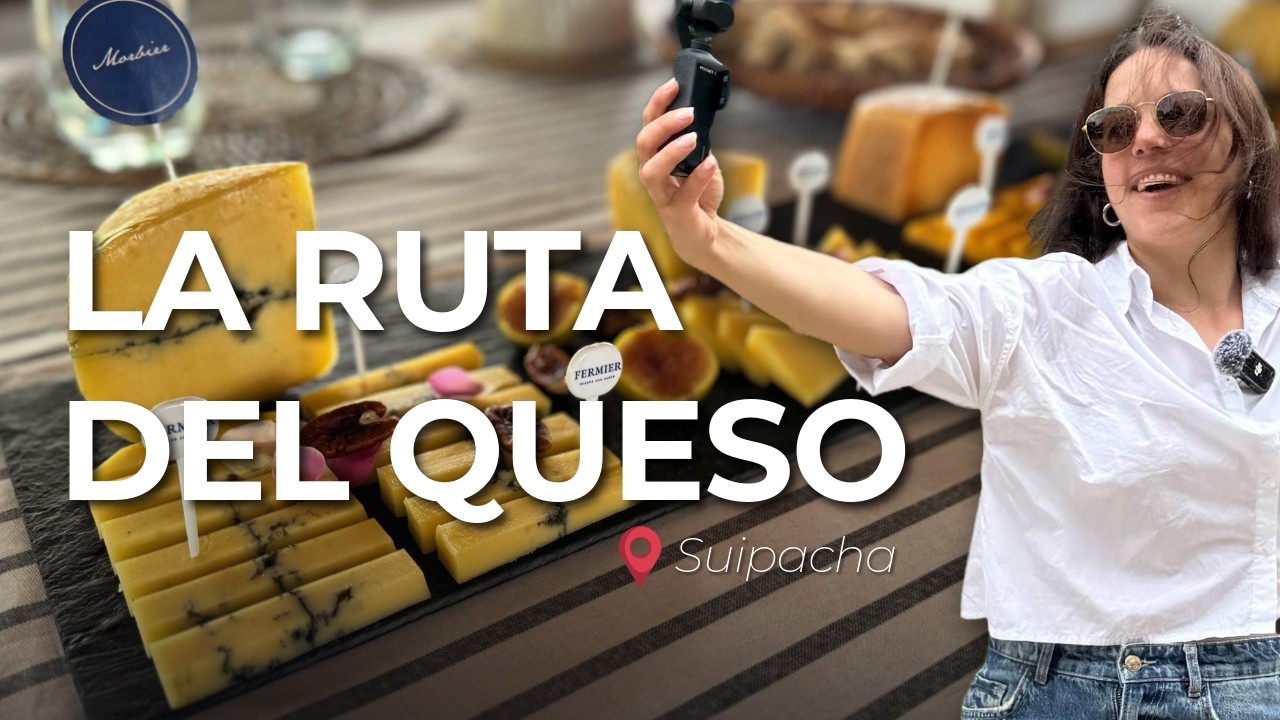 Ruta del QUESO + vlog por SUIPACHA