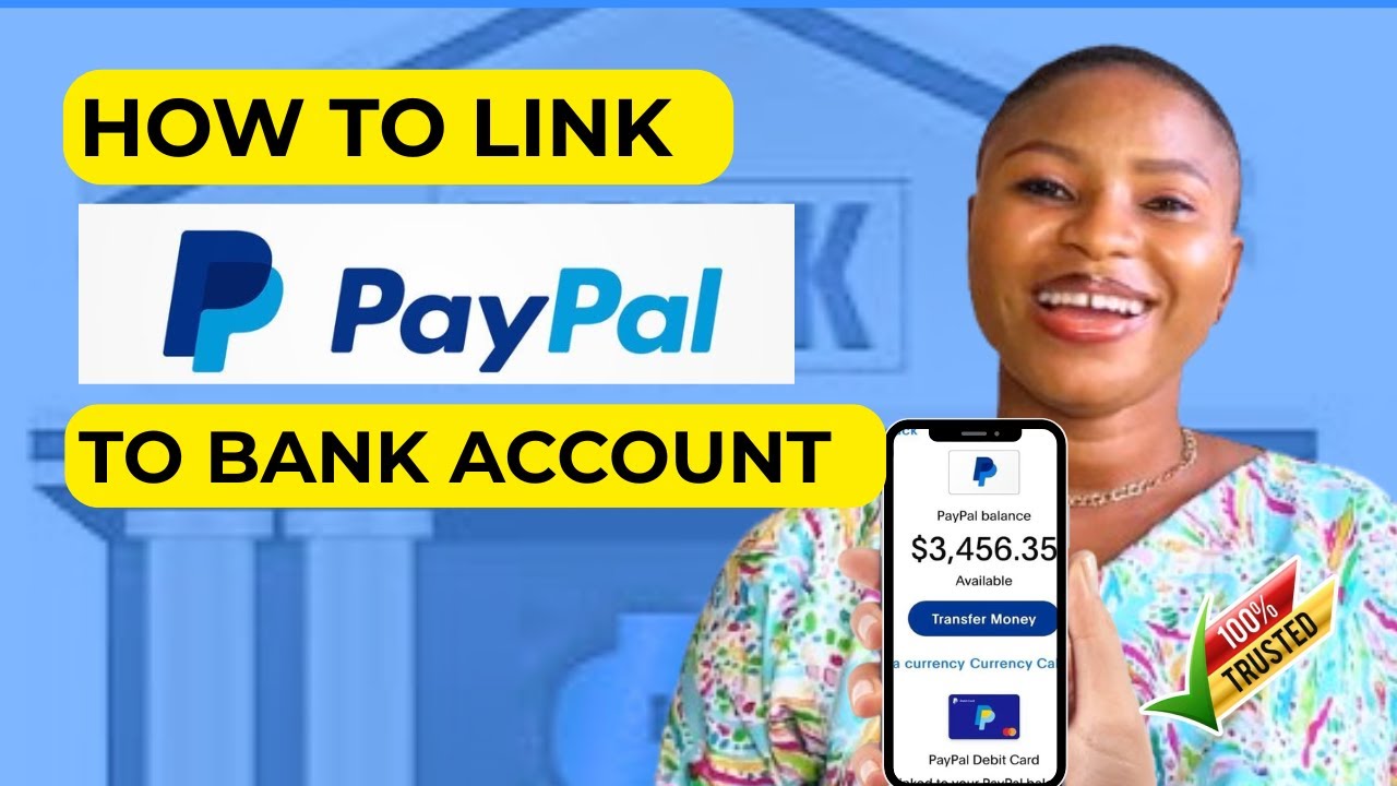 How To Link Bank Account To PayPal Account