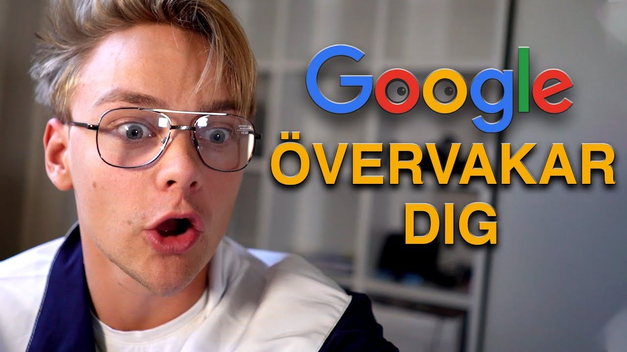 GOOGLE ÖVERVAKAR DIG