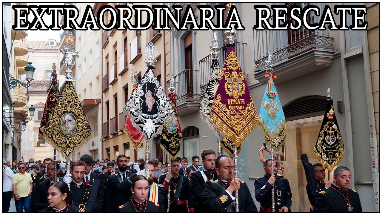 PASACALLES EXTRAORDINARIA RESCATE - GRANADA 2025
