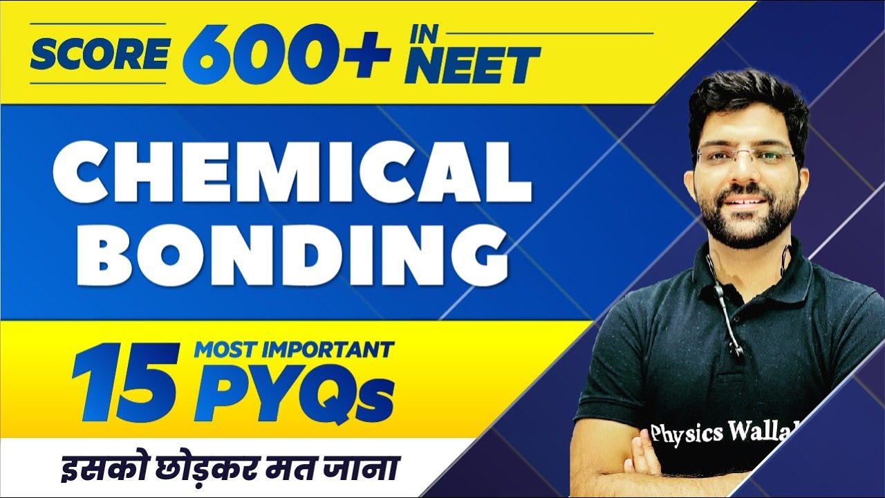 CHEMICAL BONDING - 15 Most Important PYQs | NEET 2022 🔥