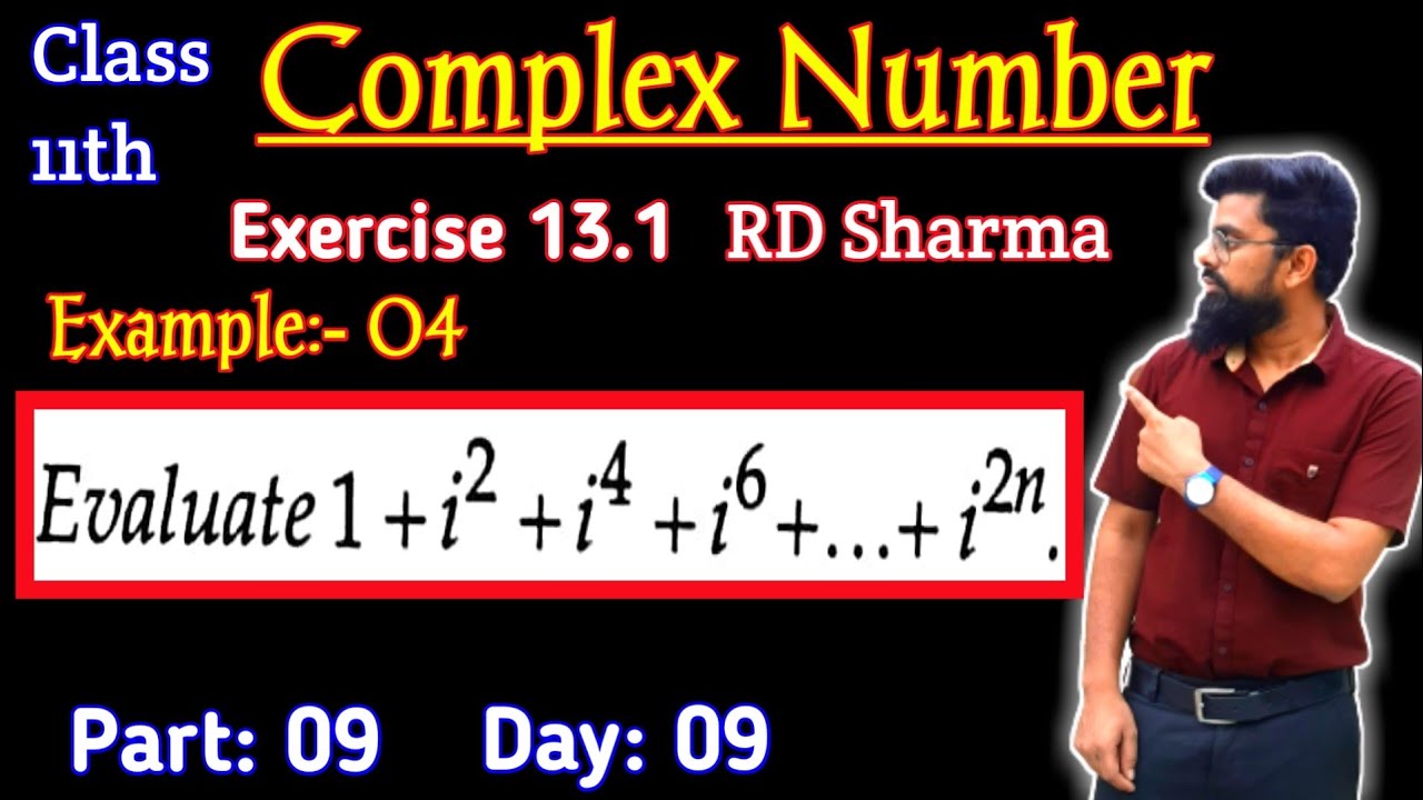 RD Sharma Class 11 Exercise 13.1 Example number 04 | Evaluate 1+i^2+i^4+i^6+---+i^2n