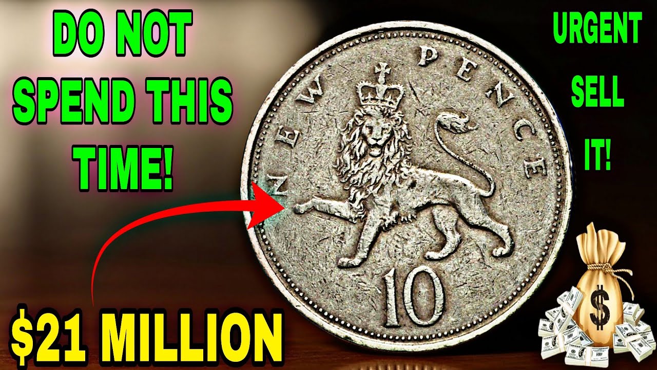 Rare UK 10 Pence Coins That Could Make You Rich  Top 7 Worth Millions of Dollars!