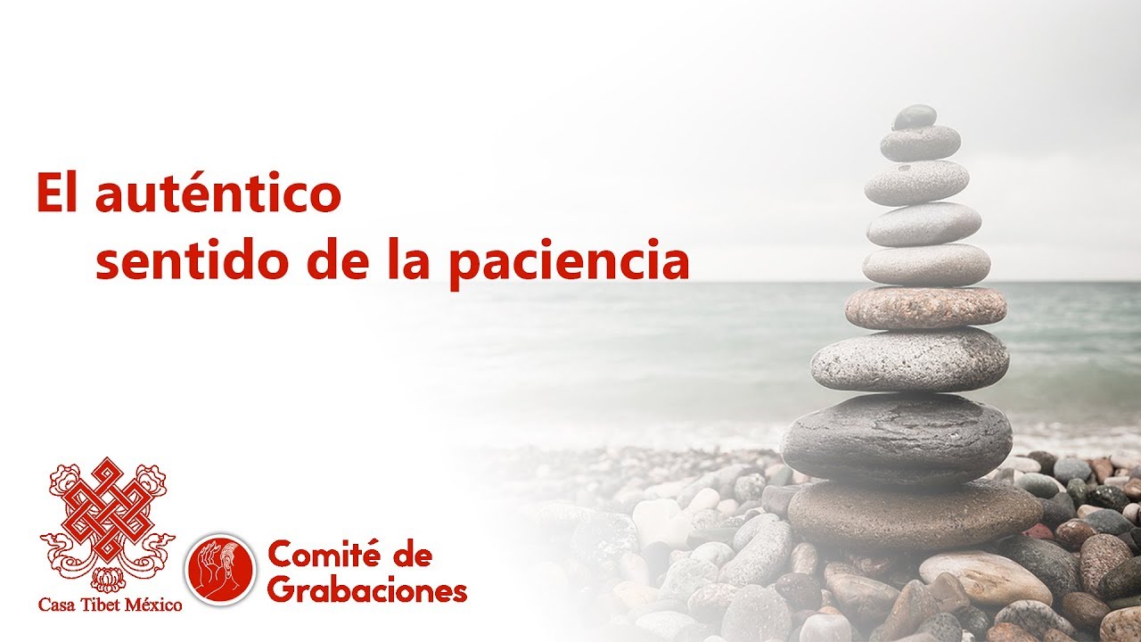 El auténtico sentido de la paciencia