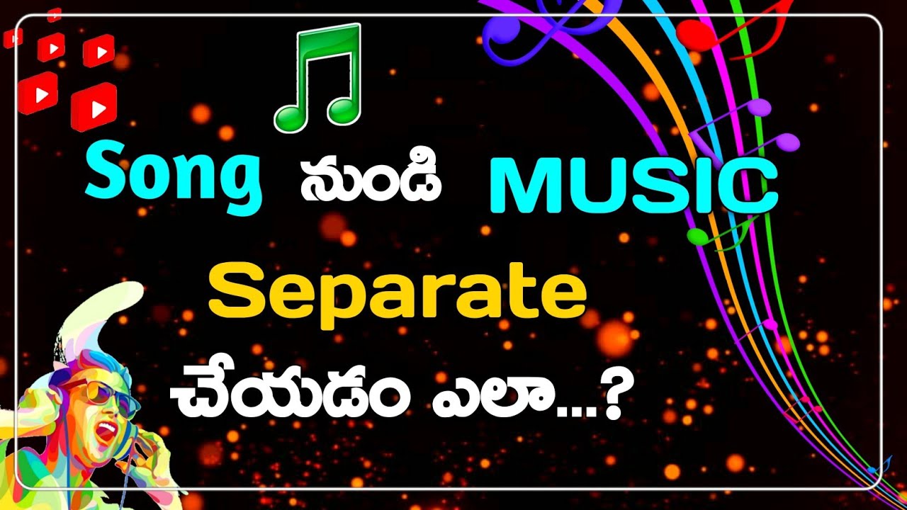 how to remove vocal voice from song telugu | how to separate music from song 2022 |