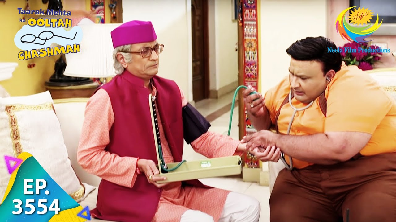 Bapuji Is Under Observation- Taarak Mehta Ka Ooltah Chashmah - Ep 3554 - Full Episode - 3 Sep 2022