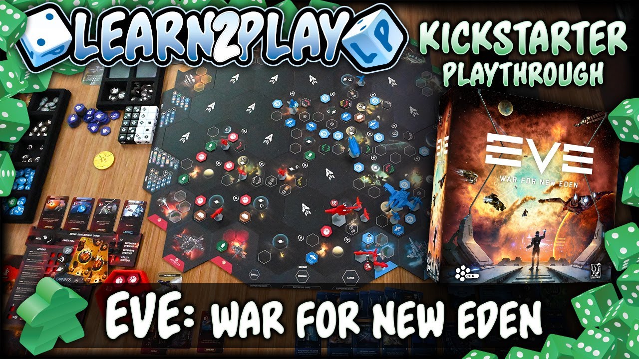 Learn to Play Presents: Kickstarter play through of Eve War for New Eden
