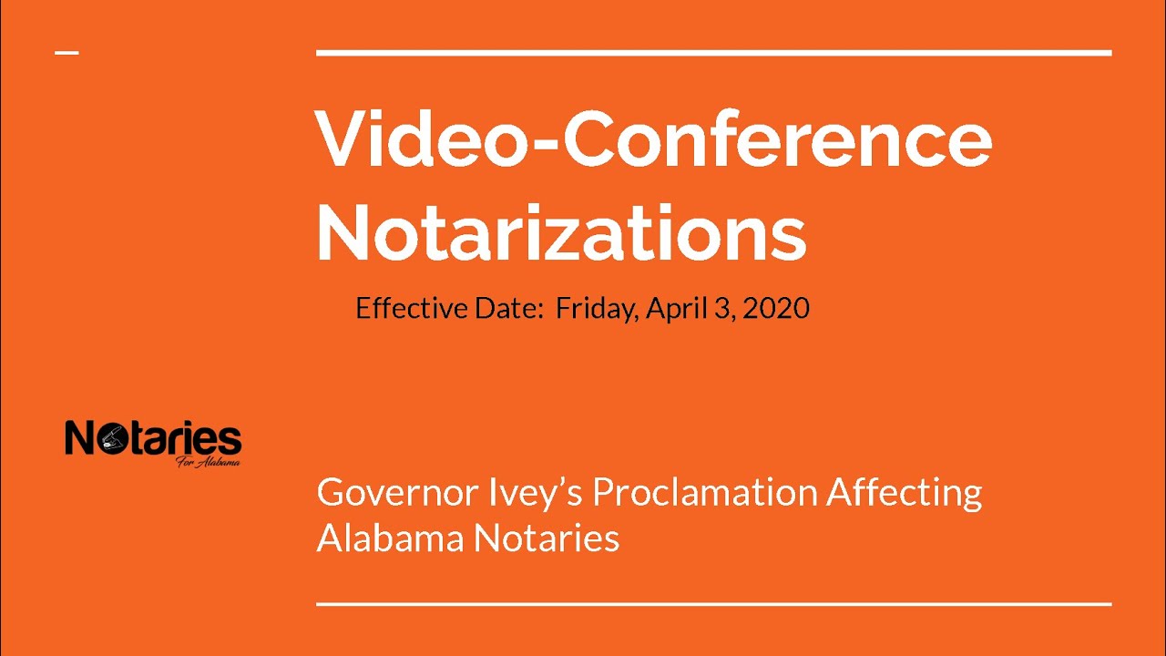 Video Conference Notarizations for Alabama Notaries - A Response to the threat of COVID-19
