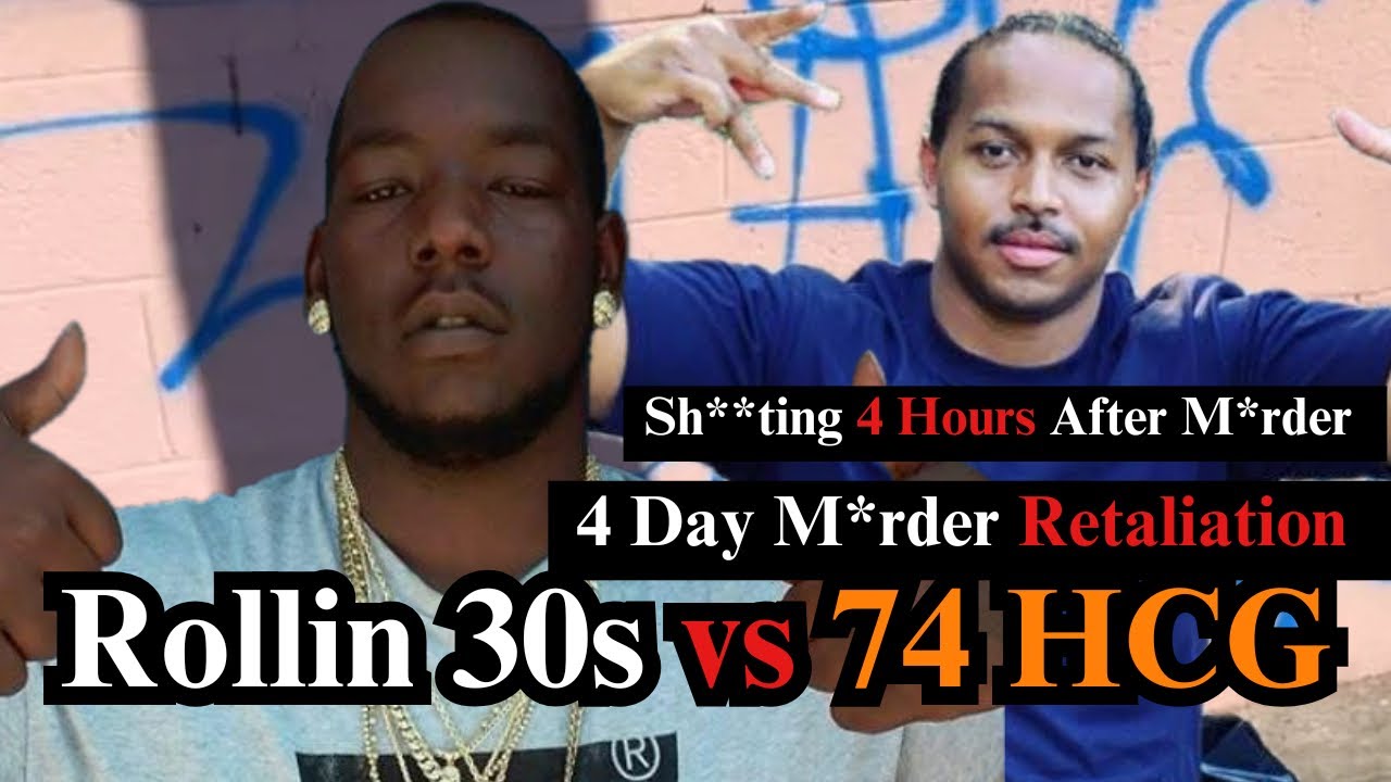 Rollin 30s Member M*rdered by 74HCG & R30s Retaliate 4 Days Later
