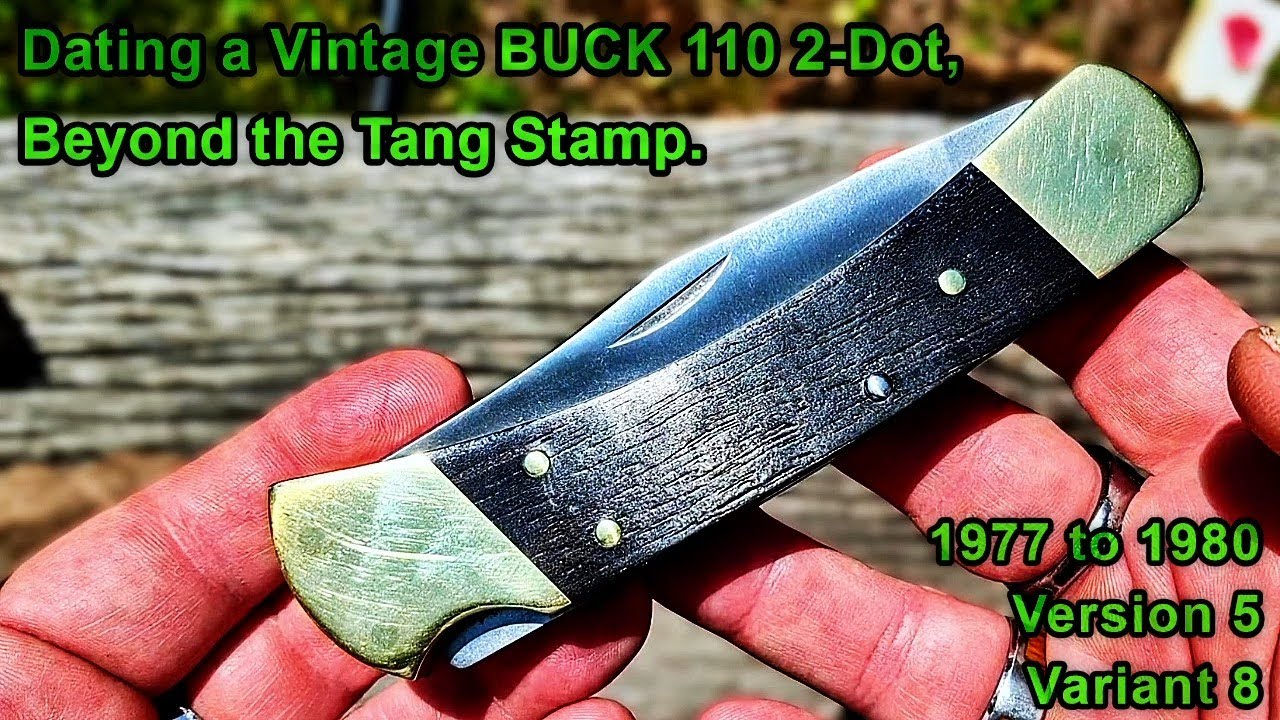 Dating a Vintage Buck 110, Beyond the Tang Stamp | 1977 - 1980,  2-dot Version 5, Variant 8 Buck 110