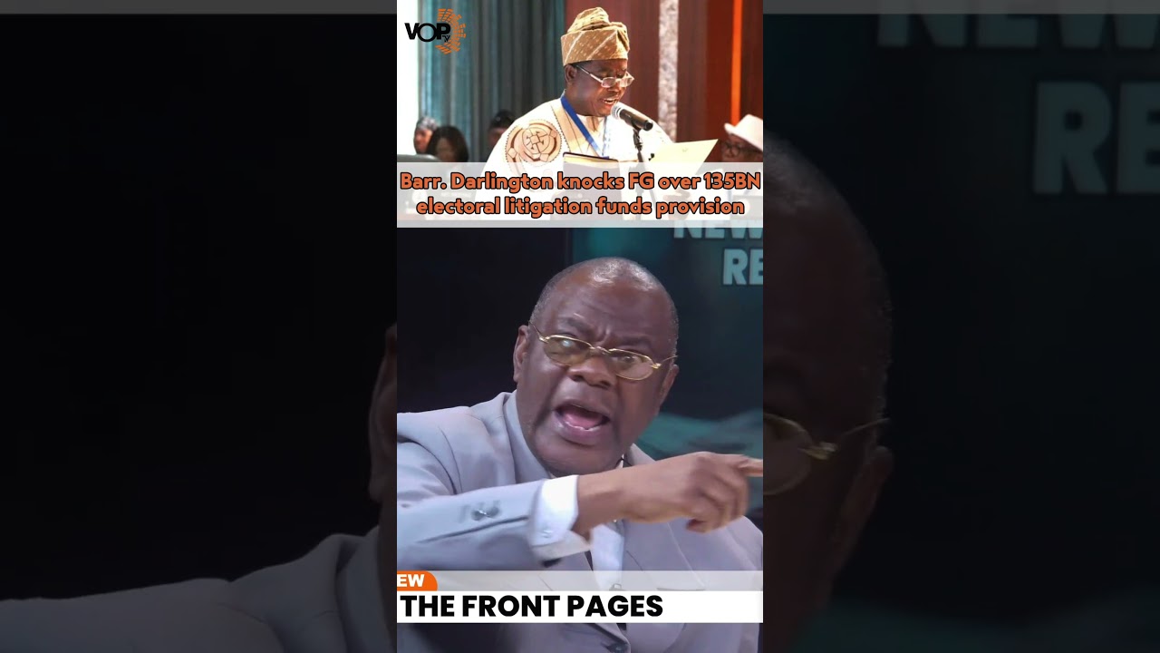 Barr. Darlington knocks FG over 135BN electoral litigation funds provision