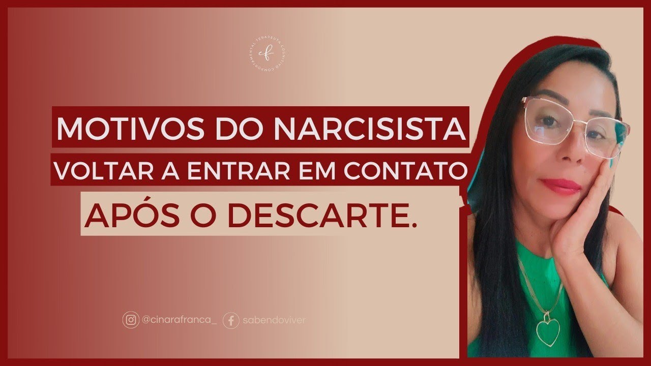 Motivos do narcisista entrar em contato após o descarte.