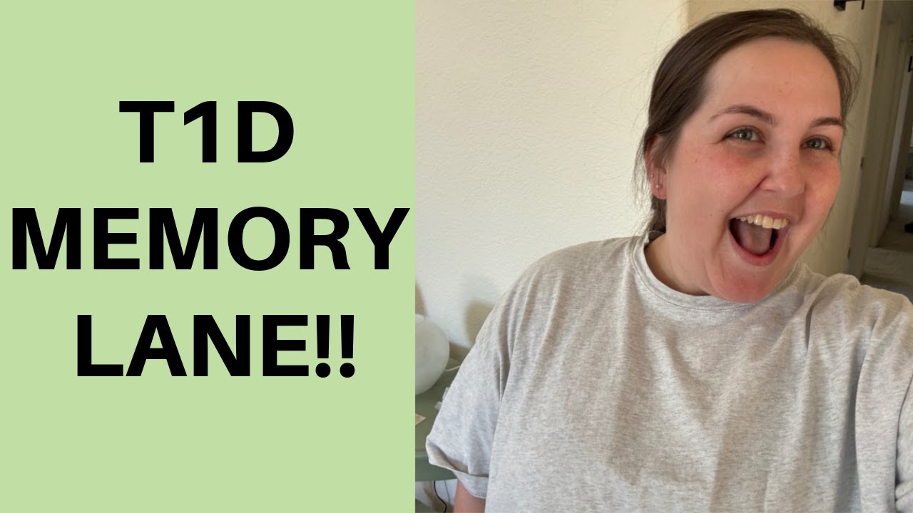 T1D MEMORY LANE | The Diabetic Cactus