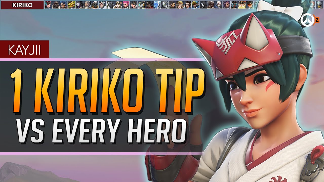 1 KIRIKO TIP for EVERY HERO ft Kayjii