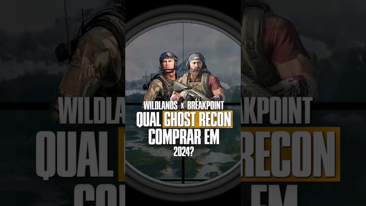 Wildlands ou Breakpoint - Qual Ghost Recon comprar em 2024 