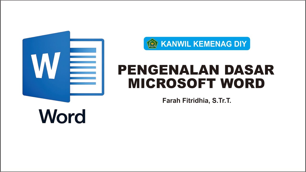 Pengenalan Dasar Microsoft Word
