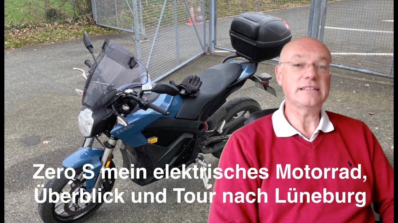 Zero S mein elektrisches Motorrad, Überblick und Tour nach Lüneburg