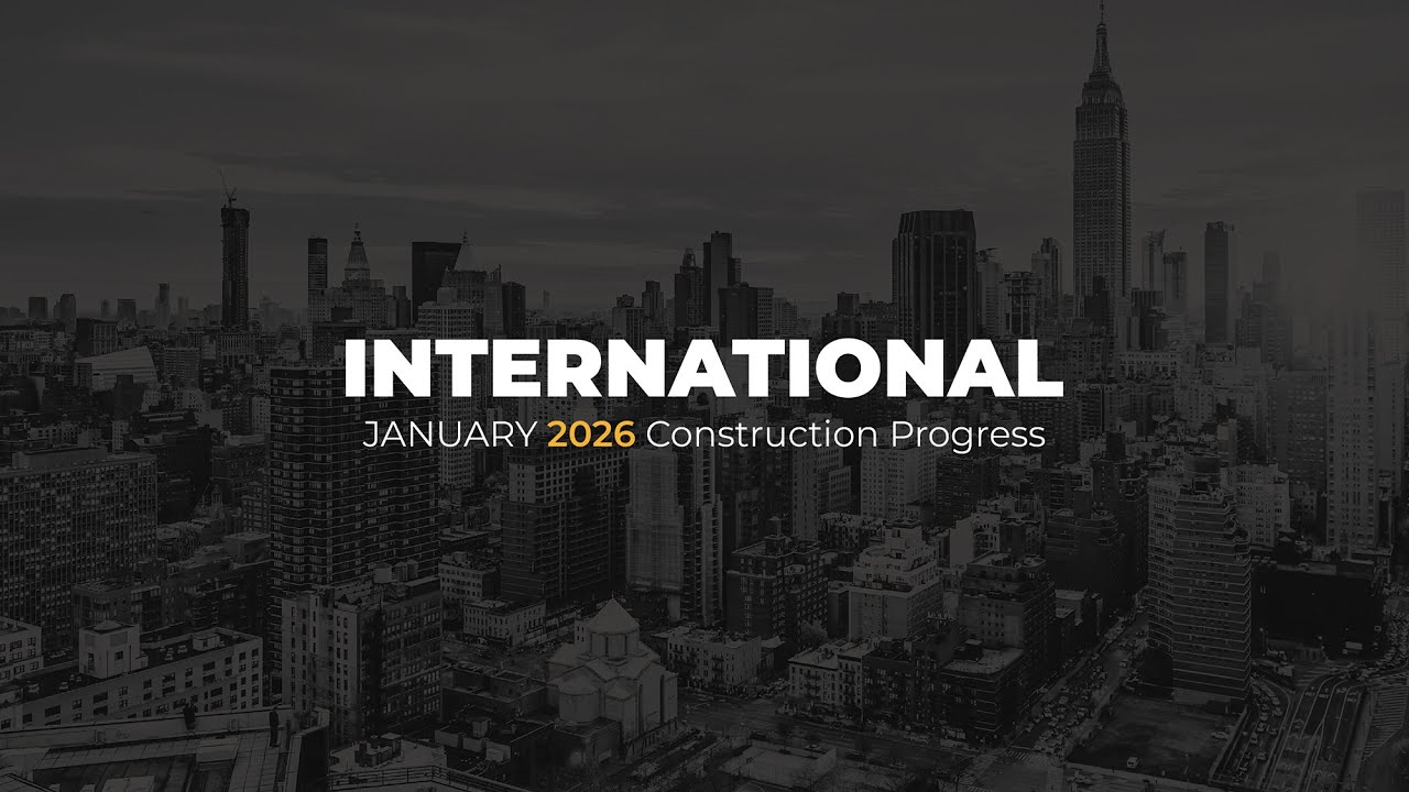 Reportage Construction Update (International) - January