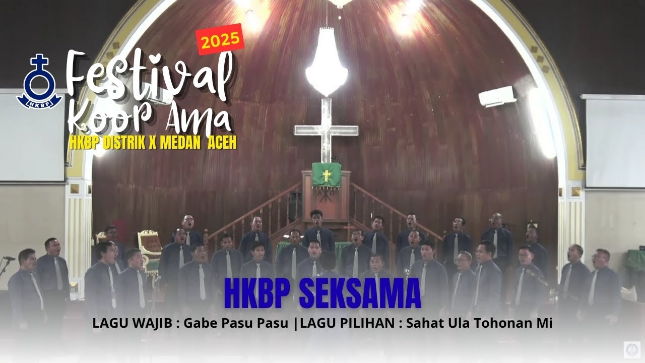 HKBP Seksama (No. Urut.17 Festival Koor Ama HKBP Distrik  X Medan Aceh)