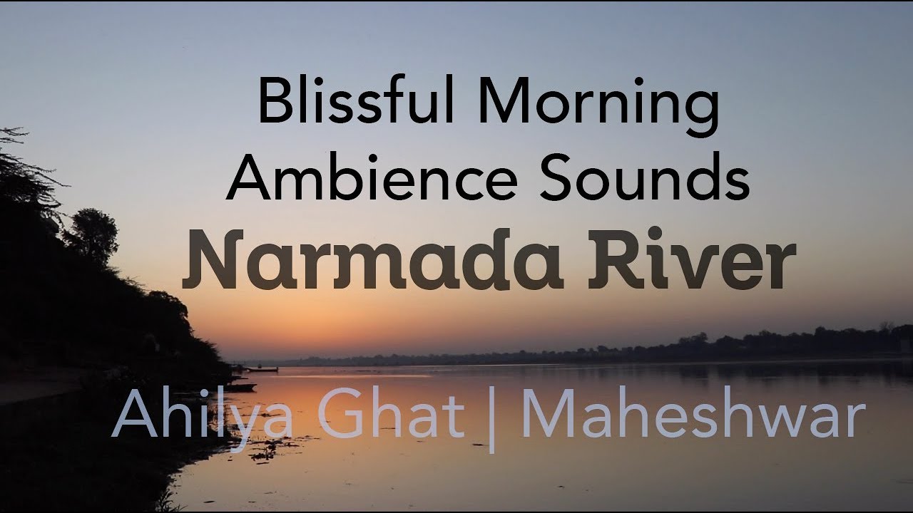 Narmada River | Ahilya Ghat | Maheshwar