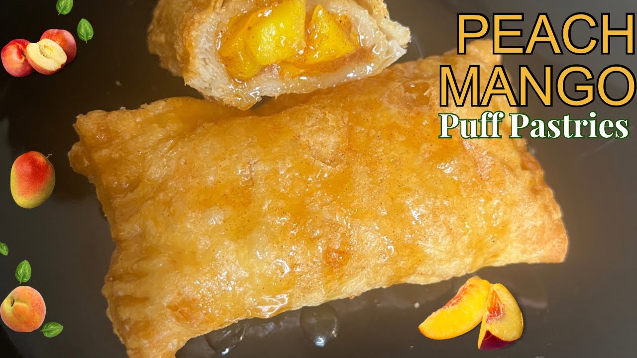EASY PEACH MANGO PUFF PASTRIES