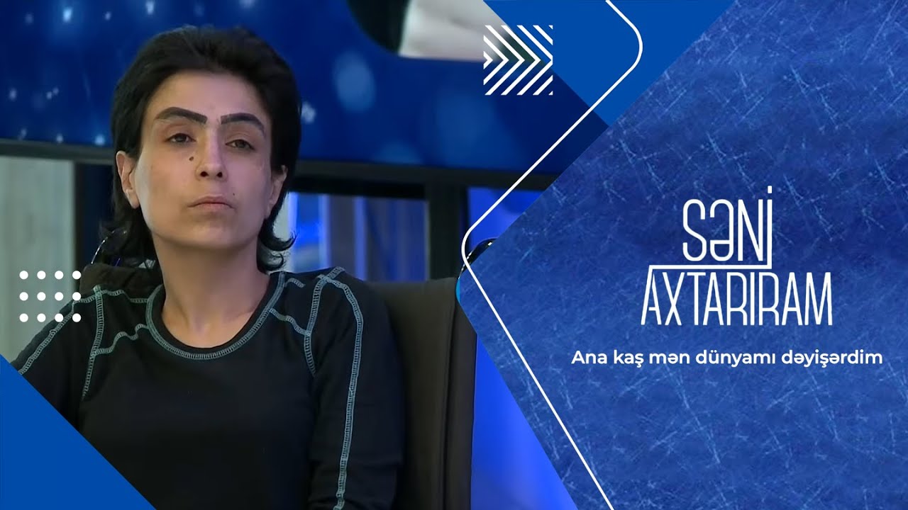Ana kaş mən dünyamı dəyişərdim