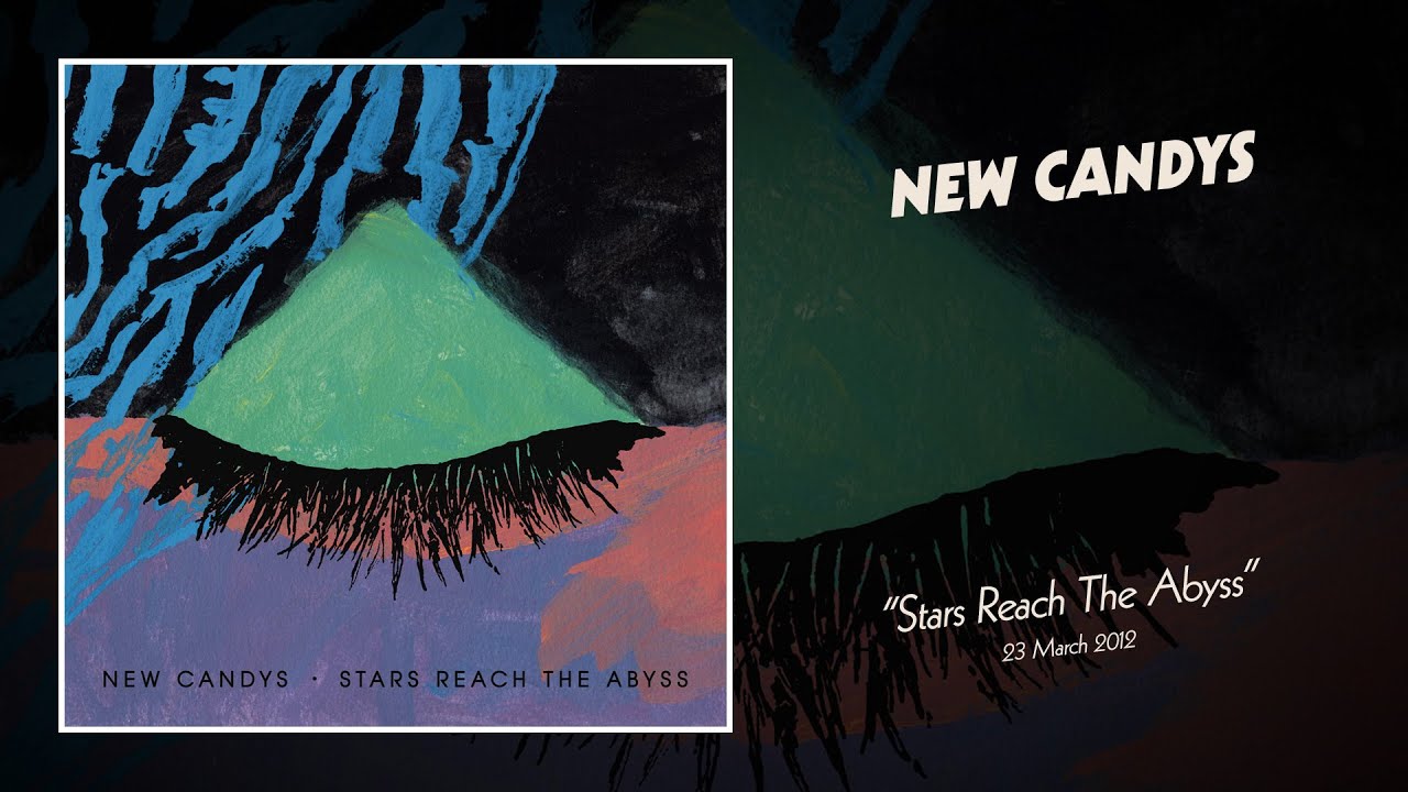 New Candys - Stars Reach The Abyss (Full Album)