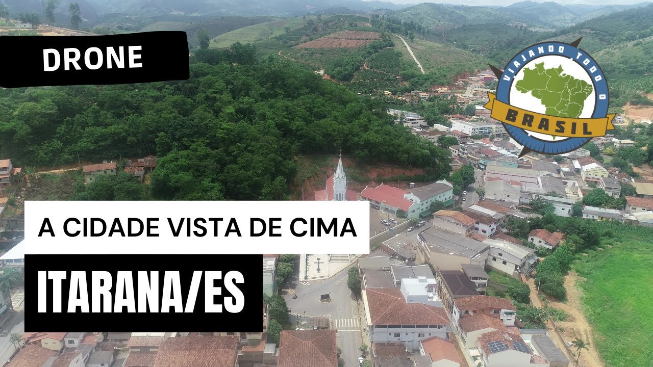 Itarana/ES - Drone - Viajando Todo o Brasil
