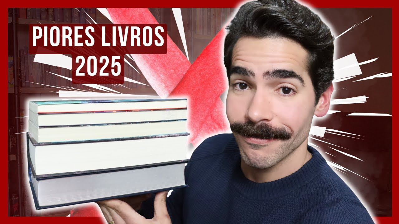 OS PIORES LIVROS QUE LI EM 2025