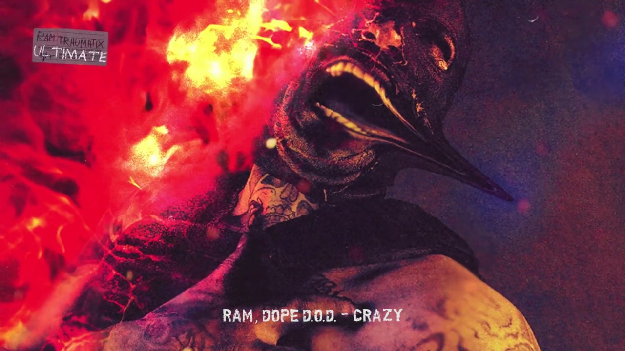 RAM feat. Dope D.O.D &mdash; Crazy (альбом &laquo;TRAUMATIX ULTIMATE&raquo;, 2019)