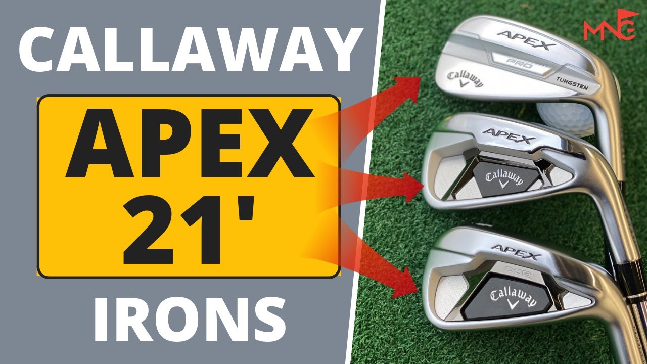 STRONG LINE-UP! - Callaway Apex DCB | Apex 21 | Apex Pro Irons