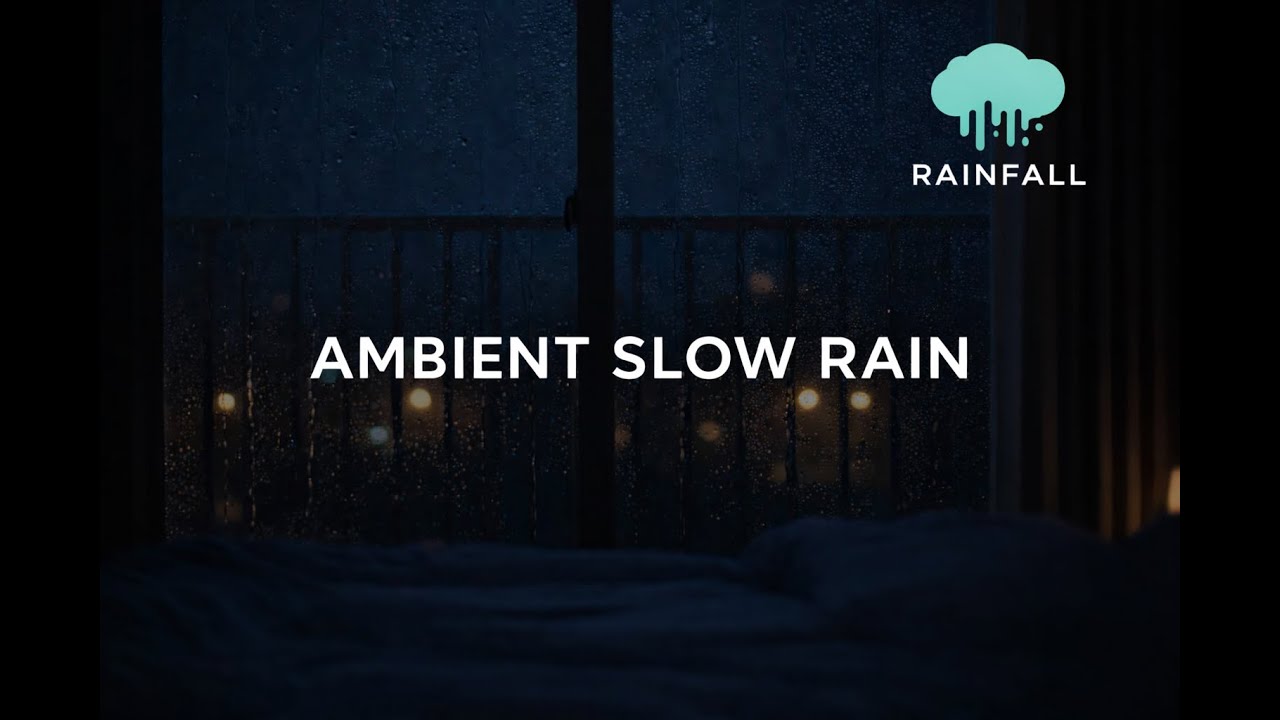 AMBIENT SLOW RAIN 🌧️ Soft Rain & Ambient Sounds for Deep Sleep and relaxing