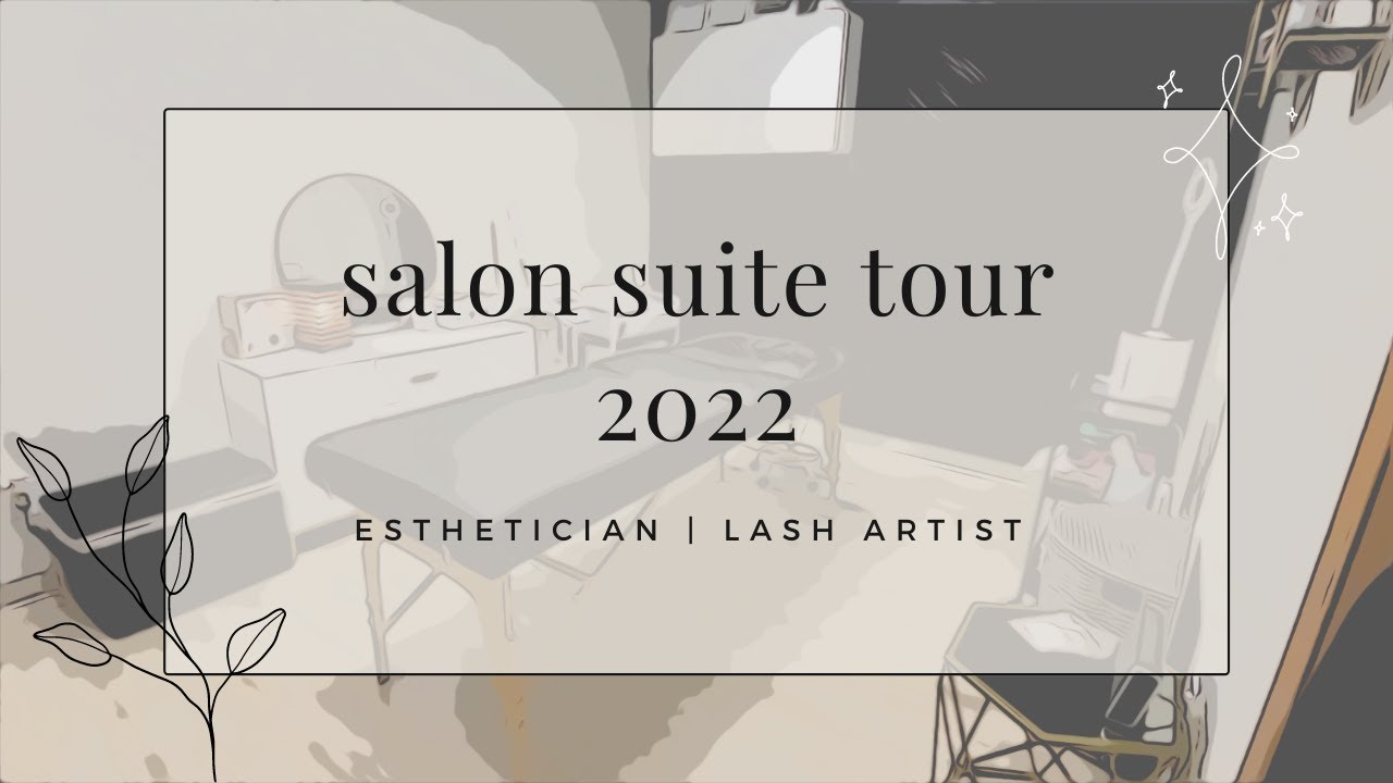 SALON SUITE TOUR 2022 - SOLO ESTHETICIAN - MY NEW ROOM