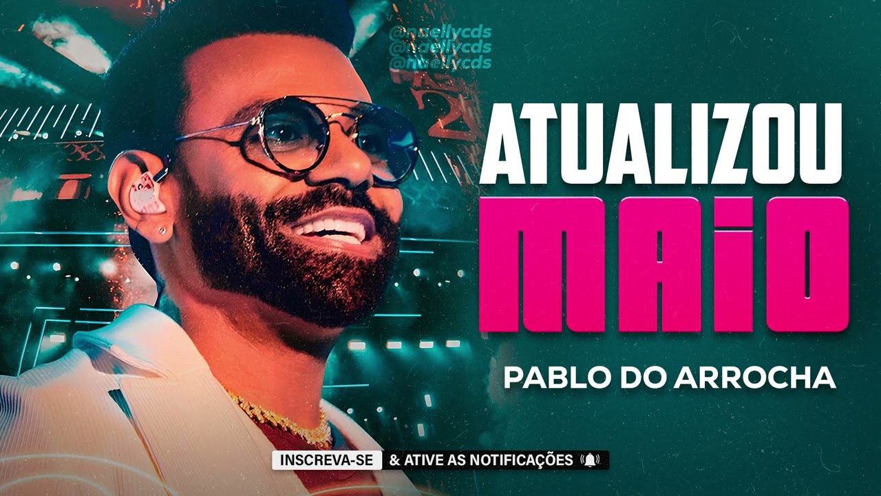 PABLO DO ARROCHA | REPERTÓRIO ATUALIZADO | MAIO 2024