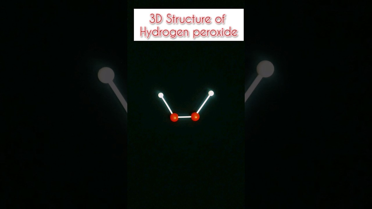 3D Structure of Hydrogen Peroxide H2O2 #shorts #short #3dchemist