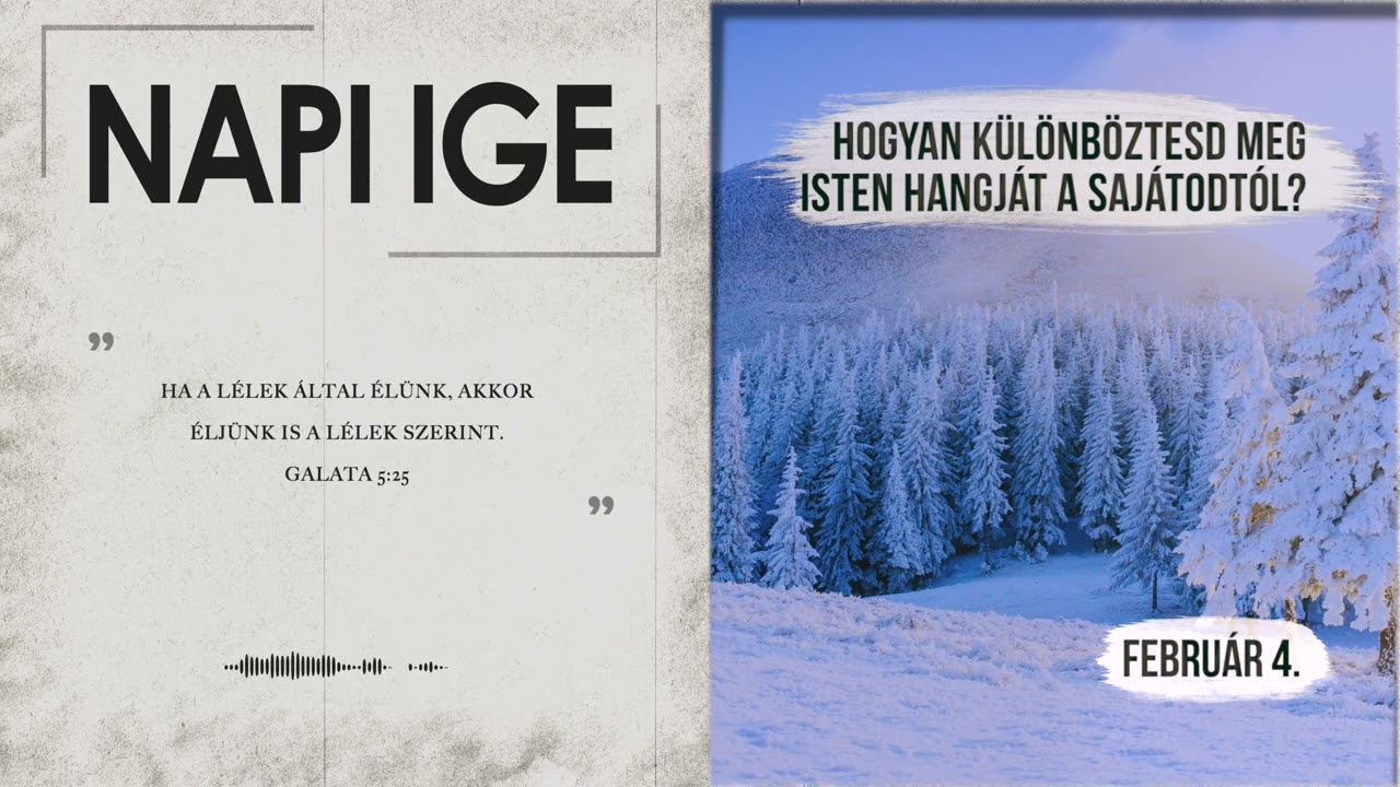 Napi IGE | Hogyan k&uuml;l&ouml;nb&ouml;ztesd meg Isten hangj&aacute;t a saj&aacute;todt&oacute;l? | 2026.02.04