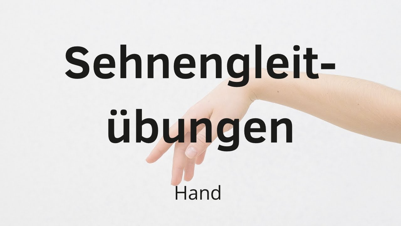 Sehnengleitübungen Hand