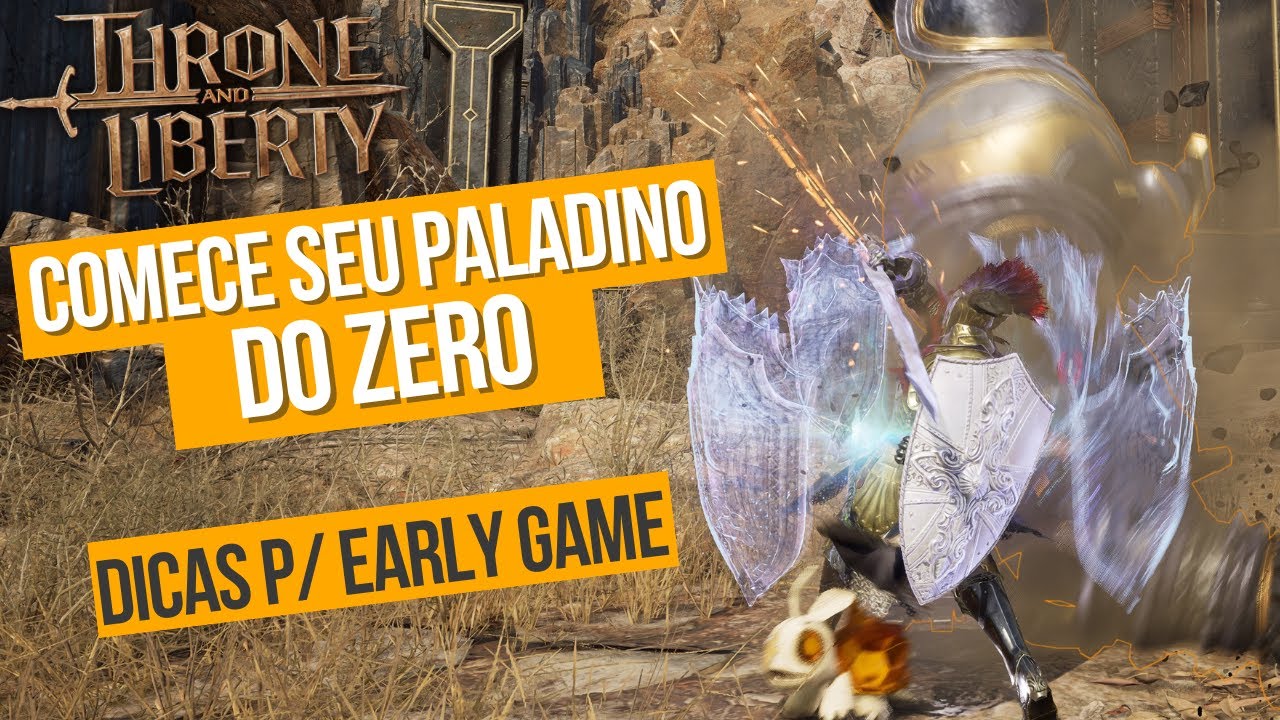 COMECE SEU PALADINO DO ZERO - DICAS PARA SEU EARLY GAME - Throne and Liberty - SNS / WAND